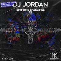 DJ Jordan - Shifting Baselines