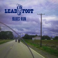 Leadfoot - Blues Run