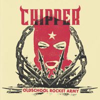 Chipper - Oldschool Rocket Army