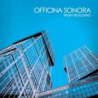 Officina Sonora - High Building