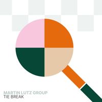 Martin Lutz Group - Tie Break