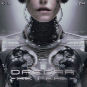 DAEDRA - Be Real