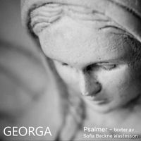 Georga - Psalmer - texter av Sofia Beckne Wastesson