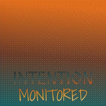 Various Artists - Intention Monitored