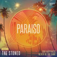 The Stoned - Our Happiness