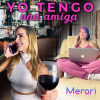 Merari - Yo Tengo una Amiga