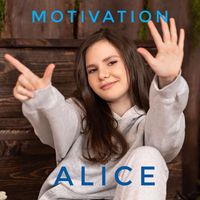 Alice - Motivation
