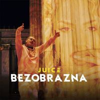 Juice - Bezobrazna