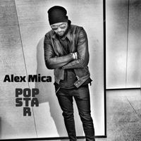 Alex Mica - Popstar