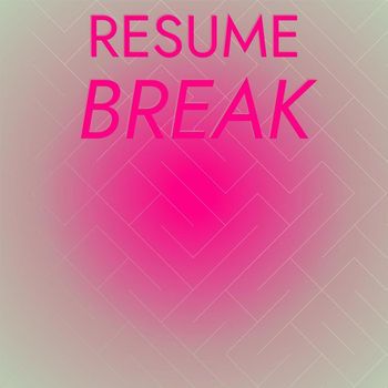 Various Artists - Resume Break