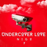 Nigo - Undercover Love