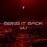 Wili - Bring It Back