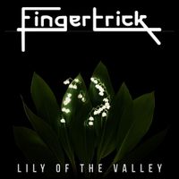 Fingertrick - Lily of the Valley