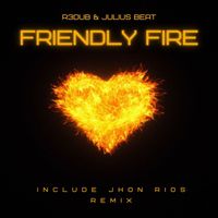Julius Beat & R3dub - Friendly Fire （Jhon Rios Remix）