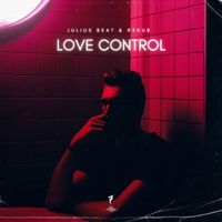 Julius Beat & R3dub - Love Control