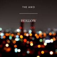 The Aiko - Hollow