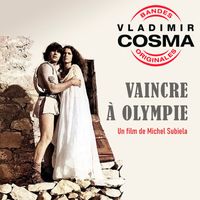 Vladimir Cosma - Vaincre à Olympie (Bande originale du film de Michel Subiela)