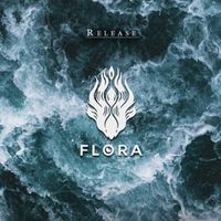 Flora - Release