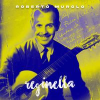 Roberto Murolo - Reginella