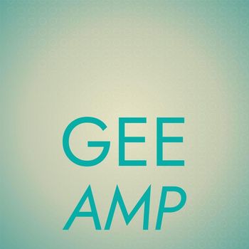 Various Artists - Gee Amp