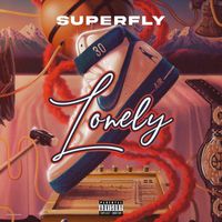 Superfly - Lonely (Explicit)