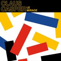 Claus Casper - Le Mirage