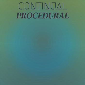 Various Artists - Continual Procedural