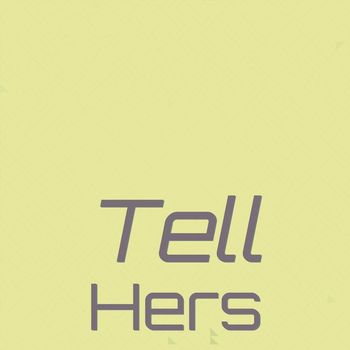 Various Artists - Tell Hers