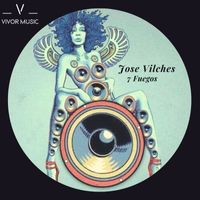 Jose Vilches - 7 Fuegos