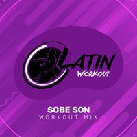Latin Workout - Sobe Son