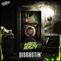 Wreck Reality - Disgustin' (Explicit)