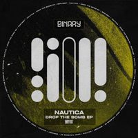 Nautica (UK) - Drop The Bomb EP