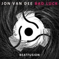 Jon Van Dee - Bad Luck
