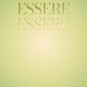 Various Artists - Essere Essere