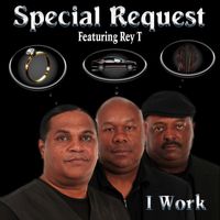 Special Request - I Work
