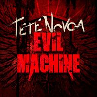 Tete Novoa - Evil Machine