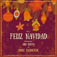 Duke Ellington - Feliz Navidad y próspero Año Nuevo de Duke Ellington, Vol. 2 (Explicit)