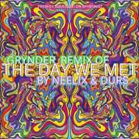 Neelix, Durs - The Day We Met (Grynder Remix)