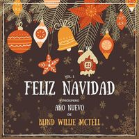 Blind Willie McTell - Feliz Navidad y próspero Año Nuevo de Blind Willie McTell, Vol. 1 (Explicit)
