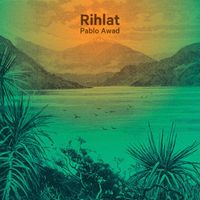 Pablo Awad - Rihlat