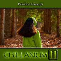 Brandon Massey - Chillaxium II