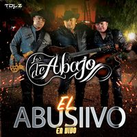 Los De Abajo - El Abusivo (En Vivo)