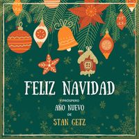 Stan Getz - Feliz Navidad y próspero Año Nuevo de Stan Getz