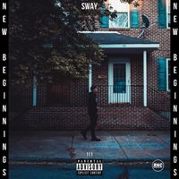 Sway - New Beginnings (Explicit)