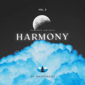 Various Artists - Harmony of Happiness, Vol. 3