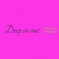 Marco Nodari - Deep in out
