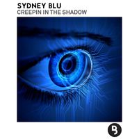 Sydney Blu - Creepin in the Shadow