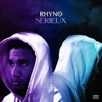 Rhyno - Sérieux (Explicit)