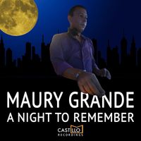 Maury Grande - A Night to Remember