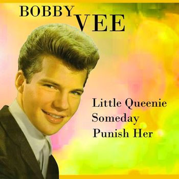 Bobby Vee - Little Queenie